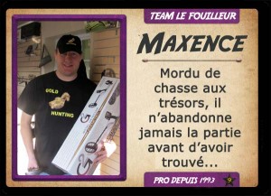 Maxence, chasseur de trésor TEAM LE FOUILLEUR